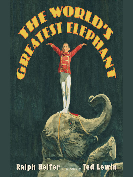 Title details for The World's Greatest Elephant by Ralph Helfer - Wait list
